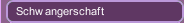 Schwangerschaft